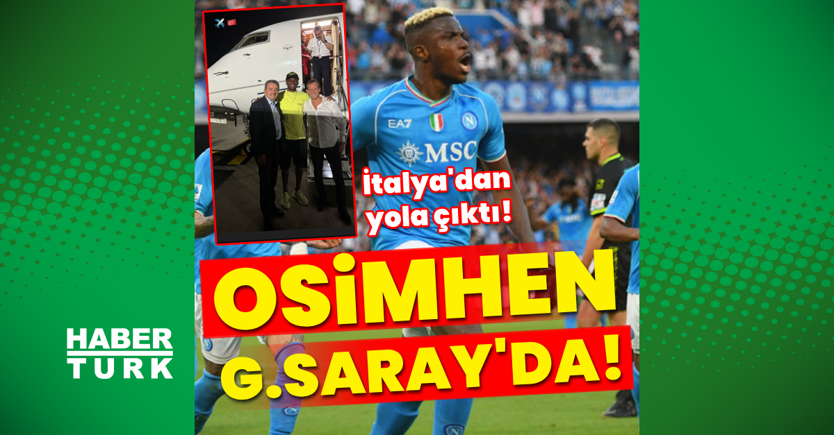 Victor Osimhen Galatasaray’da!